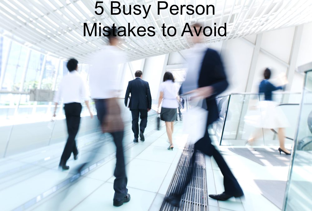 When you're a busy person there are things you can do to make things easier - here are some