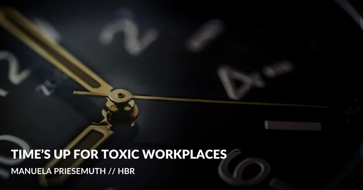 'Time's up for toxic wokrplaces' HBR article