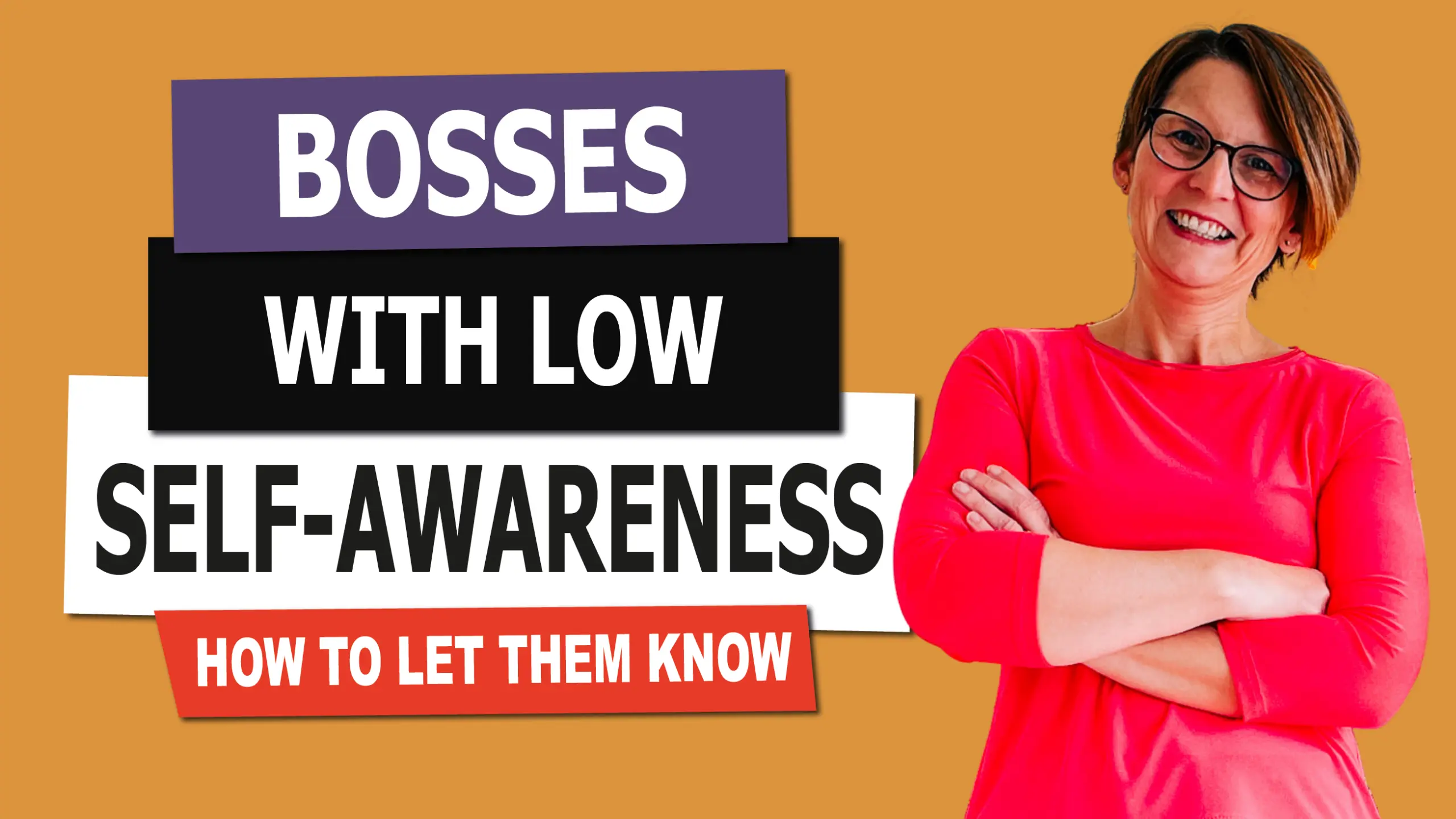 Bosses with Low Self-Awareness with Liane Davey
