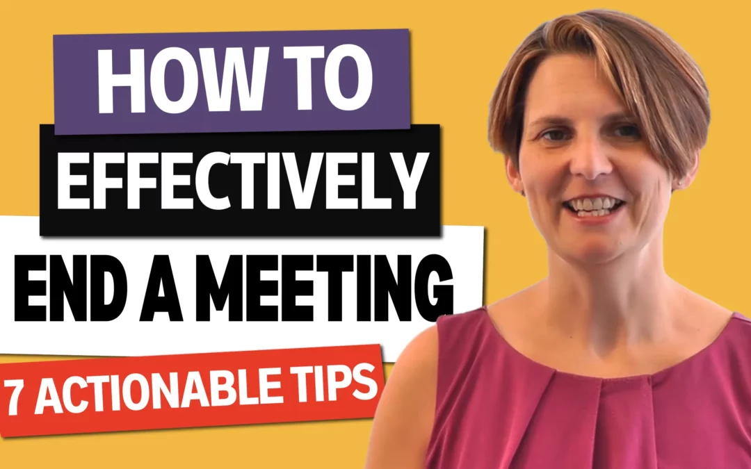 How to Effectively End a Meeting with Liane Davey
