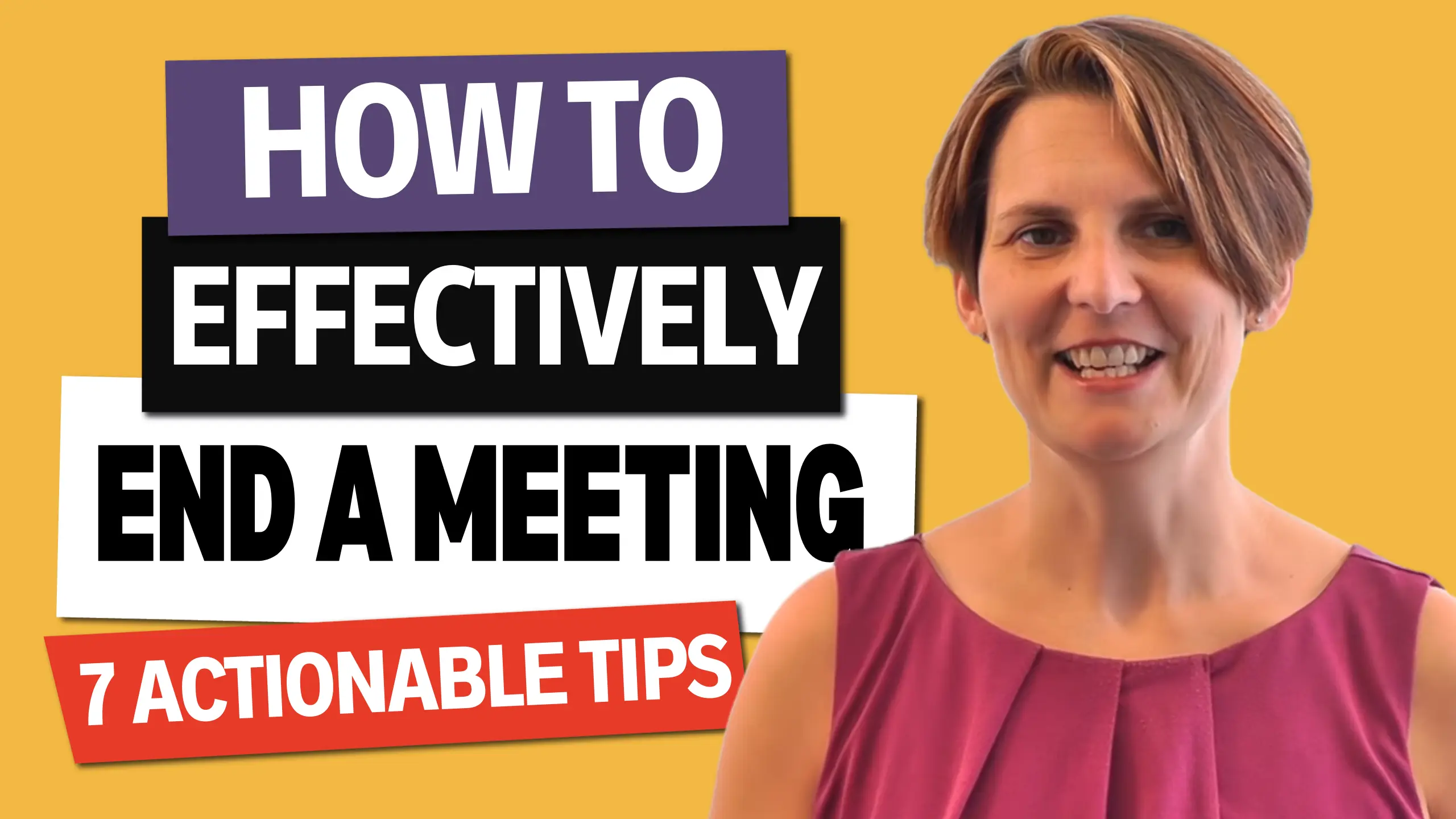 How To Effectively End A Meeting 7 Actionable Tips