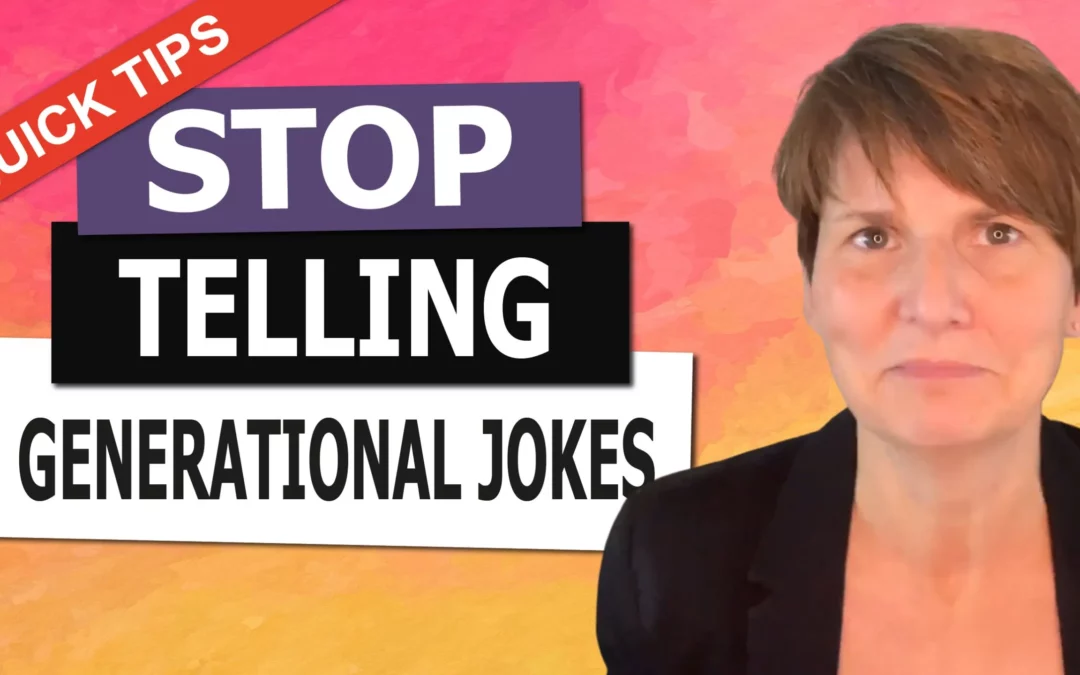 Stop Telling Generational Jokes with Liane Davey