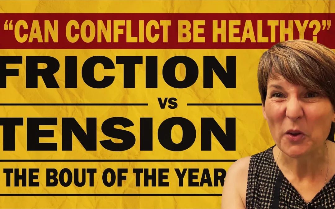 Can Conflict be Health? Friction vs Tension with Liane Davey