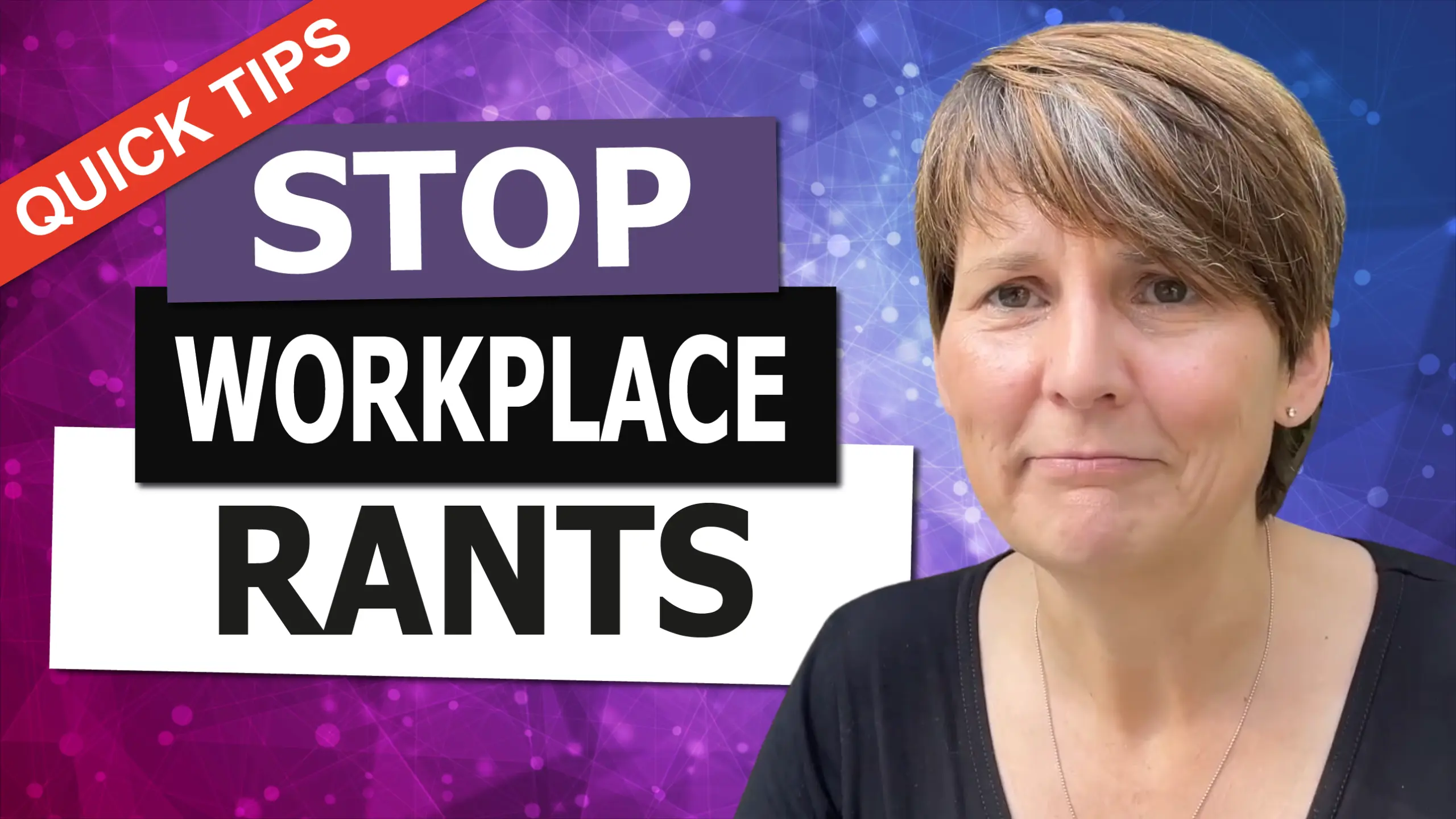 Stop Workplace Rants with Liane Davey